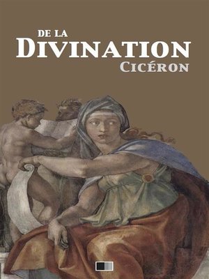 cover image of De la Divination--Version intégrale (Livre I--Livre II)